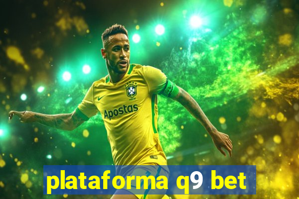 plataforma q9 bet